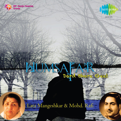 Humsafar - Dard Bhare Geet Audio CD Standard Edition(Hindi - MOHD.RAFI AND LATA)
Humsafar - Dard Bhare Geet Audio CD Standard Edition(Hindi - MOHD.RAFI AND LATA)