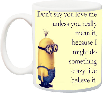 ME&YOU Gift for Husband/Wife/Boyfriend/Girlfriend/Couple On Valentine's Day Don't say You love Me unless you Really 3D Printed Ceramic Mug(325 ml), Multicolor
ME&YOU Gift for Husband/Wife/Boyfriend/Girlfriend/Couple On Valentine's Day Don't say You love Me unless you Really 3D Printed Ceramic Mug(325 ml), Multicolor