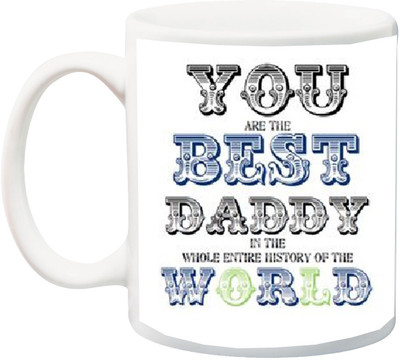 ME&YOU Gift for father/Daddy;You Are the Best Dad In The Whole Entire History Of The World 3D printed Ceramic Mug(325 ml), Multicolor
ME&YOU Gift for father/Daddy;You Are the Best Dad In The Whole Entire History Of The World 3D printed Ceramic Mug(325 ml), Multicolor