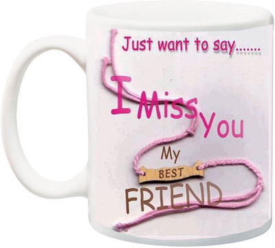 ME&YOU Gift for Dose;Just want to say I Miss You My best Friend Color HD printed Ceramic Mug(325 ml), Multicolor
ME&YOU Gift for Dose;Just want to say I Miss You My best Friend Color HD printed Ceramic Mug(325 ml), Multicolor