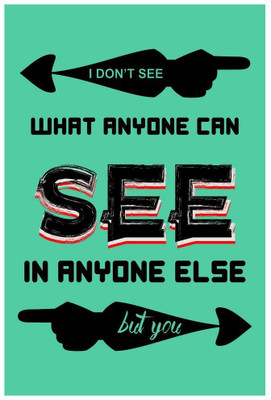 Original Quotes Decorative Poster Paper Print(23 inch X 18 inch, Rolled)