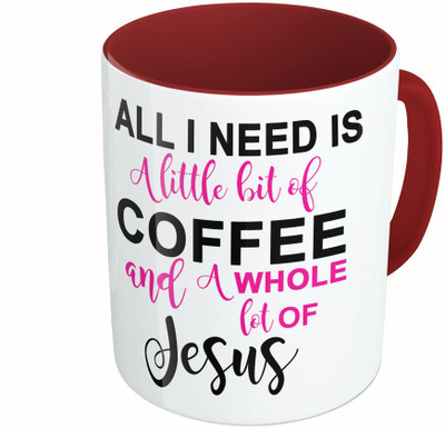 MiiCreations Printed Two Tone Maroon And White All I Need Is A Little Bit Of Coffee And A whole Lot Of Jeseus Ceramic Mug(325 ml)
MiiCreations Printed Two Tone Maroon And White All I Need Is A Little Bit Of Coffee And A whole Lot Of Jeseus Ceramic Mug(325 ml)