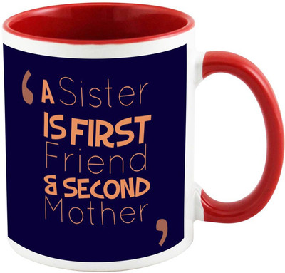 AllUPrints Gift For Rakhi - Sister Is First Friend Then Mother Red Ceramic Mug(325 ml)
AllUPrints Gift For Rakhi - Sister Is First Friend Then Mother Red Ceramic Mug(325 ml)