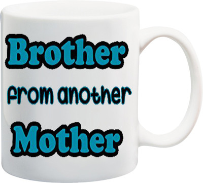 ME&YOU Raksha Bandhan Gift For Bro/ Bhai; brother from another mother printed Ceramic Mug(325 ml), Multicolor
ME&YOU Raksha Bandhan Gift For Bro/ Bhai; brother from another mother printed Ceramic Mug(325 ml), Multicolor