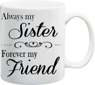 ME&YOU Raksha Bandhan Gift for behan; Always My Sister Forever My sister Printed Ceramic Mug(325 ml), Black
ME&YOU Raksha Bandhan Gift for behan; Always My Sister Forever My sister Printed Ceramic Mug(325 ml), Black