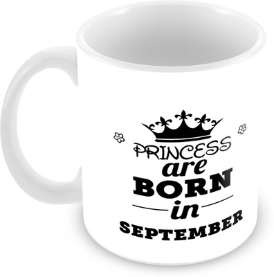 Tuelip Printed Princess are Born in September Tea And Coffee 350 ML Ceramic Mug(350 ml), White
Tuelip Printed Princess are Born in September Tea And Coffee 350 ML Ceramic Mug(350 ml), White
