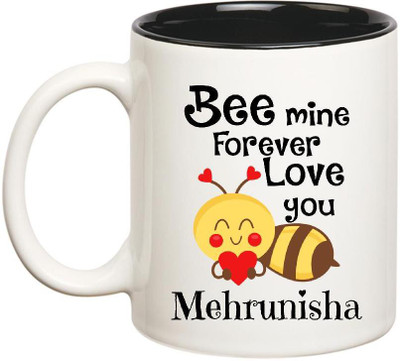 Huppme Love You Mehrunisha Bee mine Forever Inner Black Ceramic Mug(350 ml), Black;white
Huppme Love You Mehrunisha Bee mine Forever Inner Black Ceramic Mug(350 ml), Black;white