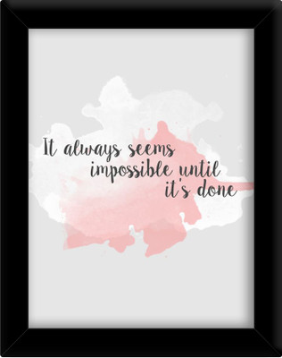 It always seems impossible Paper Print(30 inch X 21 inch, Framed)