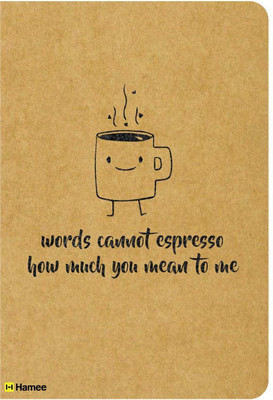 Hamee A5 Notebook(Recyclable Designer Printed Brown Paper Bound A5 Kraft Notebook - 150 pages, A5 Size Espresso, Brown)
Hamee A5 Notebook(Recyclable Designer Printed Brown Paper Bound A5 Kraft Notebook - 150 pages, A5 Size Espresso, Brown)