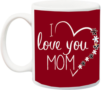 Stylotrendz I love you Mom Gift for birthday, Mother's Day Ceramic Mug(325 ml), Multicolor
Stylotrendz I love you Mom Gift for birthday, Mother's Day Ceramic Mug(325 ml), Multicolor