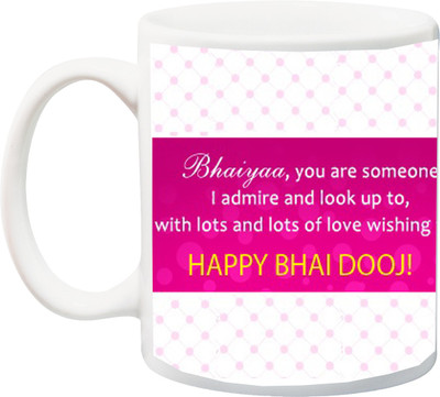 Stylotrendz Happy Bhaidooj Pink Special Gift for Brother Ceramic Mug(325 ml), White
Stylotrendz Happy Bhaidooj Pink Special Gift for Brother Ceramic Mug(325 ml), White