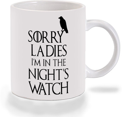 Mooch Wale Game Of Thrones Sorry Ladies Im In The Nights Watch Ceramic Mug(325 ml), Multicolor
Mooch Wale Game Of Thrones Sorry Ladies Im In The Nights Watch Ceramic Mug(325 ml), Multicolor