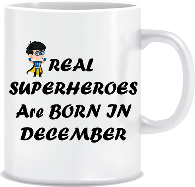 Everyday Desire Real Superheroes are Born in December ED211 Ceramic Mug(300 ml), Multicolor
Everyday Desire Real Superheroes are Born in December ED211 Ceramic Mug(300 ml), Multicolor