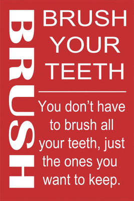RadhaKripa brush your teeth poster Paper Print(18 inch X 12 inch, Rolled)