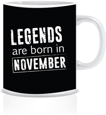 Everyday Desire Legends are Born in November ED265 Ceramic Mug(300 ml), Multicolor
Everyday Desire Legends are Born in November ED265 Ceramic Mug(300 ml), Multicolor