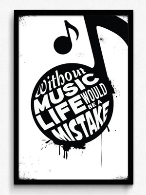 Wall Poster Without Music Life would be a mistake Paper Print(12 inch X 18 inch, Rolled)
Wall Poster Without Music Life would be a mistake Paper Print(12 inch X 18 inch, Rolled)