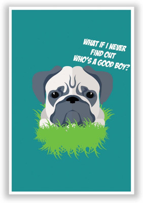 Aabhaas Wall Poster Who's a Good Boy | Pug Funny Face Humor Illustration Paper Print(12 inch X 18 inch, Rolled)
Aabhaas Wall Poster Who's a Good Boy | Pug Funny Face Humor Illustration Paper Print(12 inch X 18 inch, Rolled)