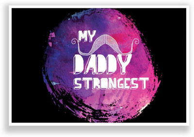 Wall Poster My Daddy Strongest Father's Day Pink Typography Paper Print(12 inch X 18 inch, Rolled)
Wall Poster My Daddy Strongest Father's Day Pink Typography Paper Print(12 inch X 18 inch, Rolled)