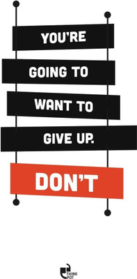 Akhuratha Wall Poster Youre going to want to GIVE UP. Don't! Paper Print(12 inch X 18 inch, Rolled)
Akhuratha Wall Poster Youre going to want to GIVE UP. Don't! Paper Print(12 inch X 18 inch, Rolled)