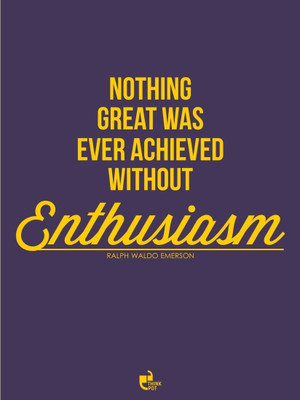 Aabhaas Wall Poster Nothing great was ever achieved without enthusiasm - Ralph waldo Emerson Paper Print(12 inch X 18 inch, Rolled)
Aabhaas Wall Poster Nothing great was ever achieved without enthusiasm - Ralph waldo Emerson Paper Print(12 inch X 18 inch, Rolled)
