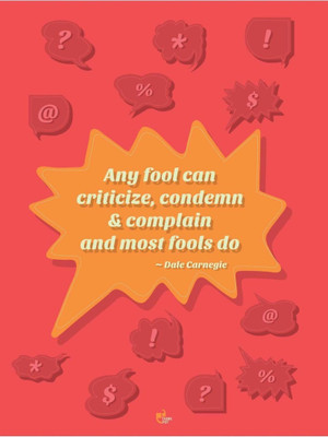 Aabhaas Wall Poster Any fool can criticize condemn and complain and most fools do - Dale Carnegie Paper Print(12 inch X 18 inch, Rolled)
Aabhaas Wall Poster Any fool can criticize condemn and complain and most fools do - Dale Carnegie Paper Print(12 inch X 18 inch, Rolled)