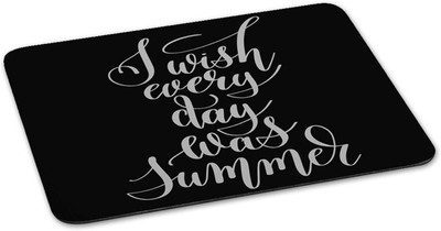 100yellow Mouse pad | I wish every day was summer Quote Printed Mouse Pad Designer High Quality Anti Skid Mouse Pad For Desktop and Laptop Computer-Black Mousepad(Multicolor)
100yellow Mouse pad | I wish every day was summer Quote Printed Mouse Pad Designer High Quality Anti Skid Mouse Pad For Desktop and Laptop Computer-Black Mousepad(Multicolor)