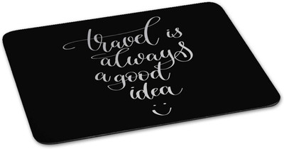 100yellow Mouse pad | travel is always a good idea Quote Printed Mouse Pad Designer High Quality Anti Skid Mouse Pad For Desktop and Laptop Computer-Black Mousepad(Multicolor)
100yellow Mouse pad | travel is always a good idea Quote Printed Mouse Pad Designer High Quality Anti Skid Mouse Pad For Desktop and Laptop Computer-Black Mousepad(Multicolor)