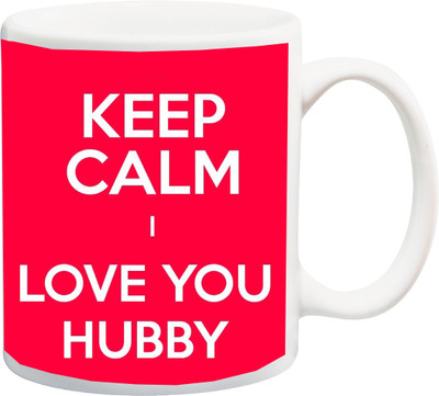 Stylotrendz Keep Calm I Love you Hubby Perfect Gift for Husband Ceramic Mug(325 ml), White
Stylotrendz Keep Calm I Love you Hubby Perfect Gift for Husband Ceramic Mug(325 ml), White
