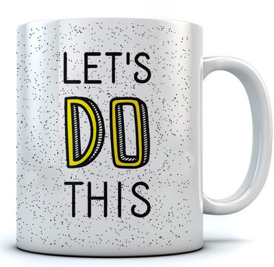 RAMPOSH CoffeeMug /Let's Do This / Quote/ Gift For Birthday/ Gift For Friend/ Gift For Love Ones Random Design Ceramic Mug(350 ml), Black;white;yellow
RAMPOSH CoffeeMug /Let's Do This / Quote/ Gift For Birthday/ Gift For Friend/ Gift For Love Ones Random Design Ceramic Mug(350 ml), Black;white;yellow