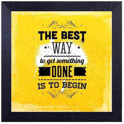 the best way to get something done is to begin Photographic Paper(14 inch X 14 inch, Framed)
the best way to get something done is to begin Photographic Paper(14 inch X 14 inch, Framed)