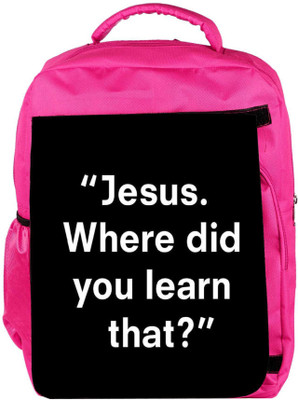Snoogg Eco Friendly Canvas Jesus Where Did You Learn That Backpack Rucksack School Travel Unisex Casual Canvas Bag Bookbag Satchel 5 L Backpack(Pink)
Snoogg Eco Friendly Canvas Jesus Where Did You Learn That Backpack Rucksack School Travel Unisex Casual Canvas Bag Bookbag Satchel 5 L Backpack(Pink)