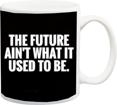 ME&YOU Motivational Quote- SS-MU-29 Ceramic Mug(325 ml), White