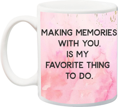 Stylotrendz Making memories with you is my favorite thing to do printed Ceramic Mug(325 ml), White
Stylotrendz Making memories with you is my favorite thing to do printed Ceramic Mug(325 ml), White