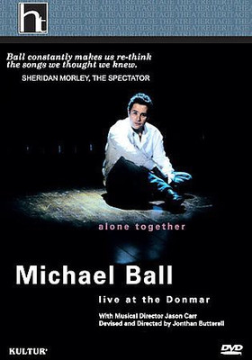 MICHAEL BALL:ALONE TOGETHER LIVE AT T(DVD English)