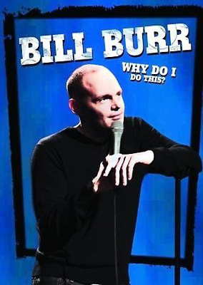 BILL BURR:WHY DO I DO THIS(DVD English)