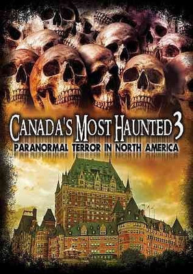 CANADA'S MOST HAUNTED 3:PARANORMAL TE(DVD English)