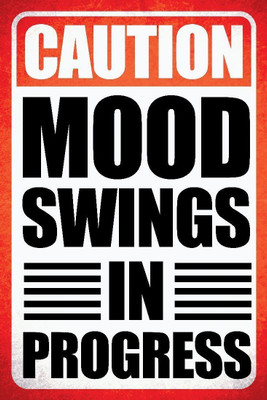 Aabhaas Wall Poster Caution Mood Swings In Progress Paper Print(12 inch X 18 inch, Rolled)
Aabhaas Wall Poster Caution Mood Swings In Progress Paper Print(12 inch X 18 inch, Rolled)