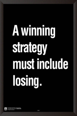 PW A Winning Strategy Must Include LosingWall Poster 13*19 inches Matte Finish Paper Print(19 inch X 13 inch, Rolled)
PW A Winning Strategy Must Include LosingWall Poster 13*19 inches Matte Finish Paper Print(19 inch X 13 inch, Rolled)