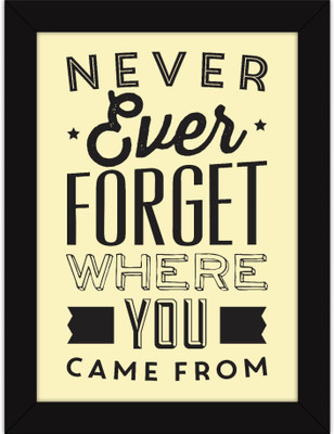 PW Motivational s For Room - Inspiring Thoughts - Words- Never Forget Where You Came From Wall Poster 13*19 inches Matte Finish Paper Print(19 inch X 13 inch, Rolled)
PW Motivational s For Room - Inspiring Thoughts - Words- Never Forget Where You Came From Wall Poster 13*19 inches Matte Finish Paper Print(19 inch X 13 inch, Rolled)