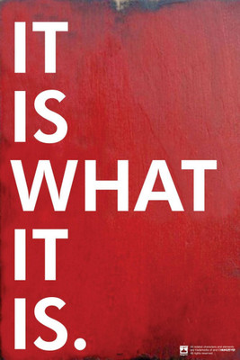 PW It Is What It Is Special Wall Poster 13*19 inches Matte Finish Paper Print(19 inch X 13 inch, Rolled)
PW It Is What It Is Special Wall Poster 13*19 inches Matte Finish Paper Print(19 inch X 13 inch, Rolled)
