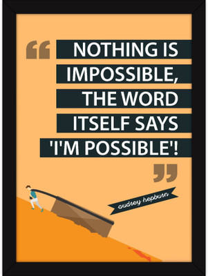 PW Quotes Inspiring Motivational For Office Desk And ation - I Am Possible Wall Poster 13*19 inches Matte Finish Paper Print(19 inch X 13 inch, Rolled)
PW Quotes Inspiring Motivational For Office Desk And ation - I Am Possible Wall Poster 13*19 inches Matte Finish Paper Print(19 inch X 13 inch, Rolled)