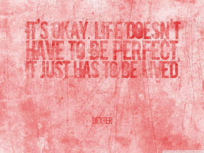 dexter %7C life doesnt have to be perfect wall POSTER PRINT ON 13X19 INCHES 3D Poster(13 inch X 19 inch, Rolled)
dexter %7C life doesnt have to be perfect wall POSTER PRINT ON 13X19 INCHES 3D Poster(13 inch X 19 inch, Rolled)