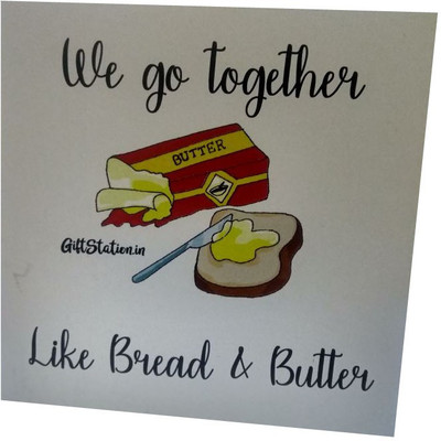 giftstation We go together like Bread and Butter Greeting Card(Assorted, Pack of 1)
giftstation We go together like Bread and Butter Greeting Card(Assorted, Pack of 1)