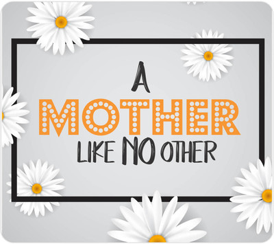 Giftsmate Mothers day gifts, Printed Mouse Pad for Mom Mother Like No Other Mousepad(Multicolor)
Giftsmate Mothers day gifts, Printed Mouse Pad for Mom Mother Like No Other Mousepad(Multicolor)