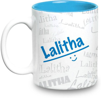 LOF Lalitha Name Gift Ceramic Inside Blue Gifts For Birthday Ceramic Mug(325 ml)
LOF Lalitha Name Gift Ceramic Inside Blue Gifts For Birthday Ceramic Mug(325 ml)