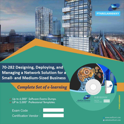 PTNR01A998WXY 70-282 Designing, Deploying, and Managing a Network Solution for a Small- and Medium-Sized Business Practice Exam E-Book Set(DVD)
PTNR01A998WXY 70-282 Designing, Deploying, and Managing a Network Solution for a Small- and Medium-Sized Business Practice Exam E-Book Set(DVD)