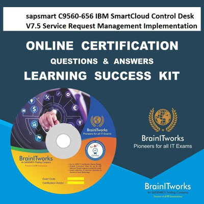 SAPSMART C9560-656 IBM SmartCloud Control Desk V7.5 Service Request Management Implementation Online Certification Video Learning Success Kit(DVD)
SAPSMART C9560-656 IBM SmartCloud Control Desk V7.5 Service Request Management Implementation Online Certification Video Learning Success Kit(DVD)