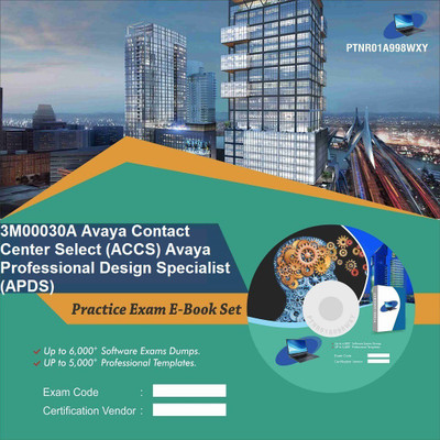 PTNR01A998WXY 3M00030A Avaya Contact Center Select (ACCS) Avaya Professional Design Specialist (APDS) Practice Exam E-Book Set(DVD)
PTNR01A998WXY 3M00030A Avaya Contact Center Select (ACCS) Avaya Professional Design Specialist (APDS) Practice Exam E-Book Set(DVD)