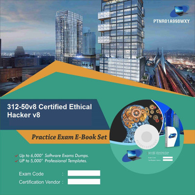 PTNR01A998WXY 312-50v8 Certified Ethical Hacker v8 Practice Exam E-Book Set(DVD)
PTNR01A998WXY 312-50v8 Certified Ethical Hacker v8 Practice Exam E-Book Set(DVD)