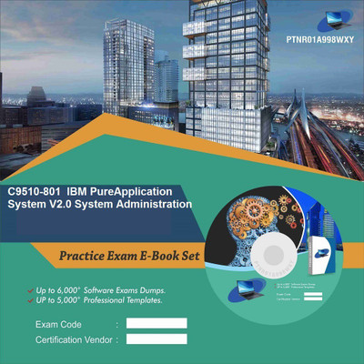 PTNR01A998WXY C9510-801 IBM PureApplication System V2.0 System Administration Practice Exam E-Book Set(DVD)
PTNR01A998WXY C9510-801 IBM PureApplication System V2.0 System Administration Practice Exam E-Book Set(DVD)